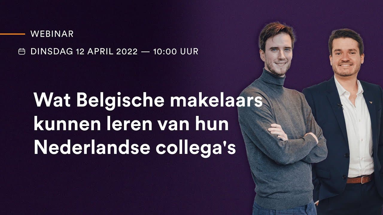 Webinar: Wat Belgische makelaars kunnen leren van hun Nederlandse collega's